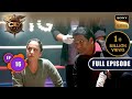 CID कैसे Solve करेगी Boxing Ring की Lethal Mystery CID Season 2 Full Episode E