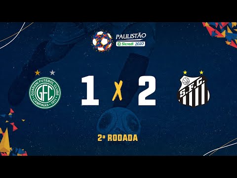 Guarani 1 x 2 Santos- 2ª rodada do Paulistão Sicredi 2020