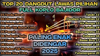 Download lagu TOP 20 LAGU DANGDUT LAWAS PALING ENAK #dangdut #bajidor #koplo mp3