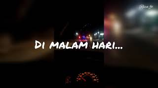 Download lagu Perjalanan Malam Story WA Untuk Perempuan Yang Sedang Dalam Pelukan-Payung Teduh mp3