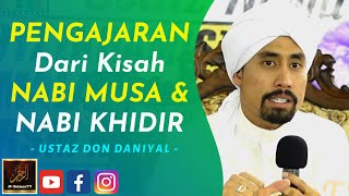 Download lagu Ustaz Don Daniyal - PENGAJARAN Dari Kisah NABI MUSA & NABI KHIDIR mp3