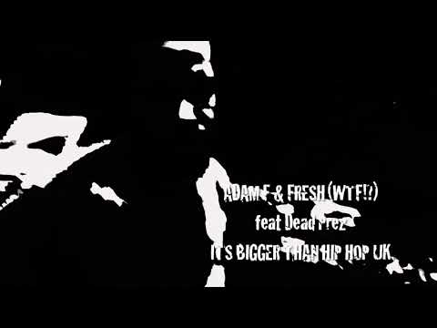 Adam F, Dj Frehs, Dead prez -