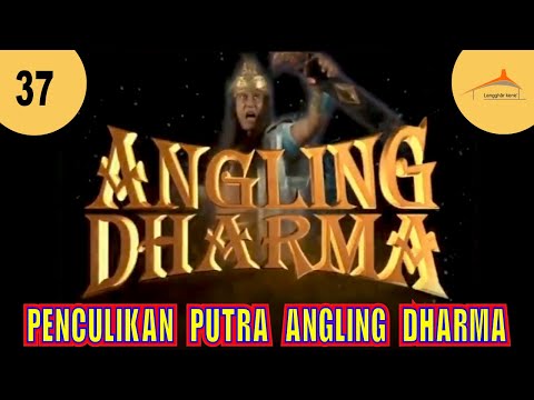 ANGLING DHARMA EPISODE 37 PENCULIKAN PUTRA MAHKOTA