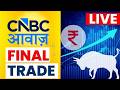 Final Trade Live Updates Stock Market Share Market Updates Latest Business News CNBC Awaaz