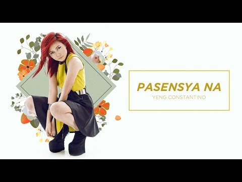 Video thumbnail for Pasensya Na