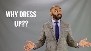 Top 10 Reasons Why Men Should Dress Better(Well)/ Top Reasons Why Men Should Dress Up