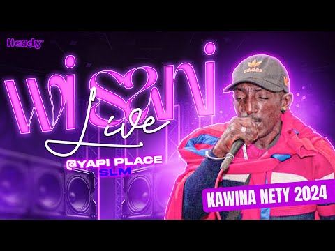 WI SANI LIVE (Kawina nety 2024) :@yapi place _By Hesdy_pro