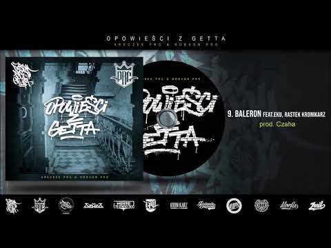 09.ARECZEK PRG X ROBSON PRO - BALERON FEAT. EKU, RASTEK KRONIKARZ PROD. CZAHA