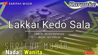Download lagu LAKKAI KEDO SALA - KARAOKE ||CIPT.H ANCHA MAHENDRA NADA CEWEK LIRIK#sarifahmusik mp3 Download lagu LAKKAI KEDO SALA - KARAOKE ||CIPT.H ANCHA MAHENDRA NADA CEWEK LIRIK#sarifahmusik mp3
