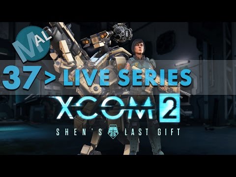 XCOM 2 | RETALIATION |  SHEN'S LAST GIFT | LET'S PLAY | PART 37