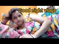 Good Night Vlogs