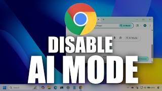 Do this NOW to Disable AI Mode in Google Chrome Browser (Address Bar a