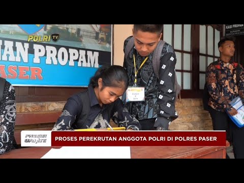 PRESISI UPDATE: POLRES PASER PROSES PEREKRUTAN ANGGOTA POLRI 29/04/2024 08.00