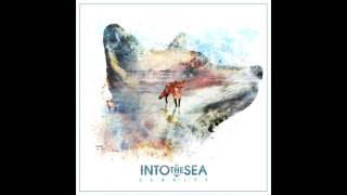 Into The Sea - Let It Burn