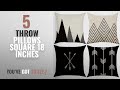 Top 10 Throw Pillows Square 18 Inches [2018]: TongXi Black and Beige Geometric Style Square