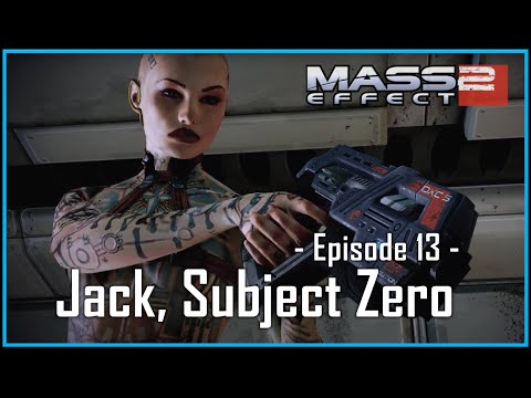 Mass Effect 2 | Ep.13 | Jack, Subject Zero