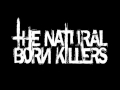 The Natural Born Killers - Last Day (HD) 