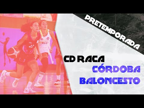 2x07 | CD RaCa - Milar Córdoba Baloncesto (Pretemporada)