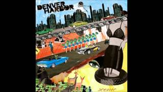 Denver Harbor - Let You Go