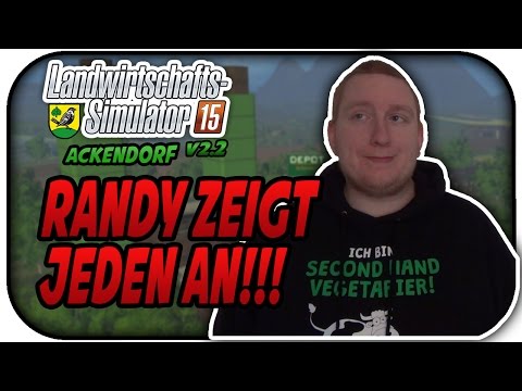 RANDY ZEIGT JEDEN AN #090 - LS15 ACKENDORF V2.2 ★Let's Play Farming Simulator 15