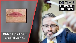 Older Lips: The 3 Crucial Zones