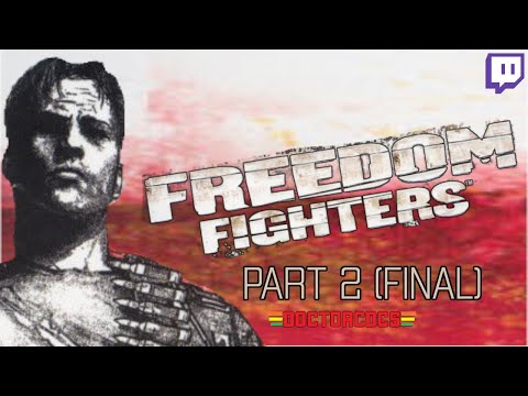 Freedom Fighters - Part 2 (FINAL)