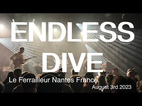 ENDLESS DIVE Full Live Concert 4K @ Le Ferrailleur Nantes France August 3rd 2023