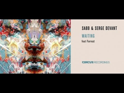 Sabb & Serge Devant - Waiting (feat. Forrest)