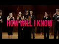 How Will I Know The Harvard Opportunes Whitney Houston Cover