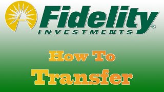 Tutorial: How To Transfer Assets/Stocks to Fidelity