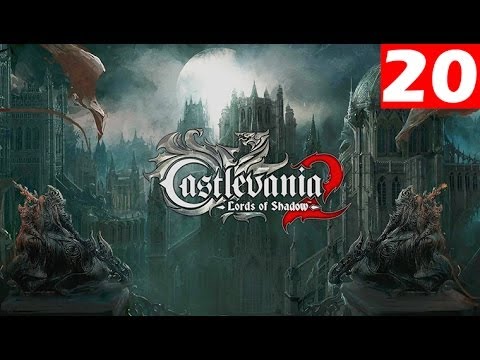 Castlevania Lords of Shadow 2 Walkthrough Part 20 Let's Play No Commentary 1080p HD Gameplay Trailer
