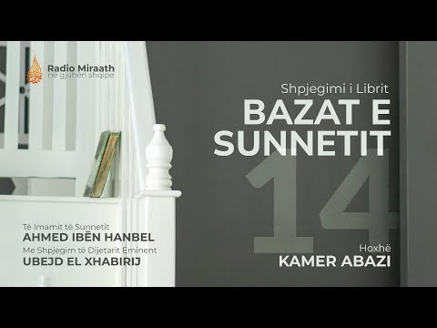 14. Bazat e Sunnetit - Lënja e namazit farz | Hoxhë Kamer Abazi