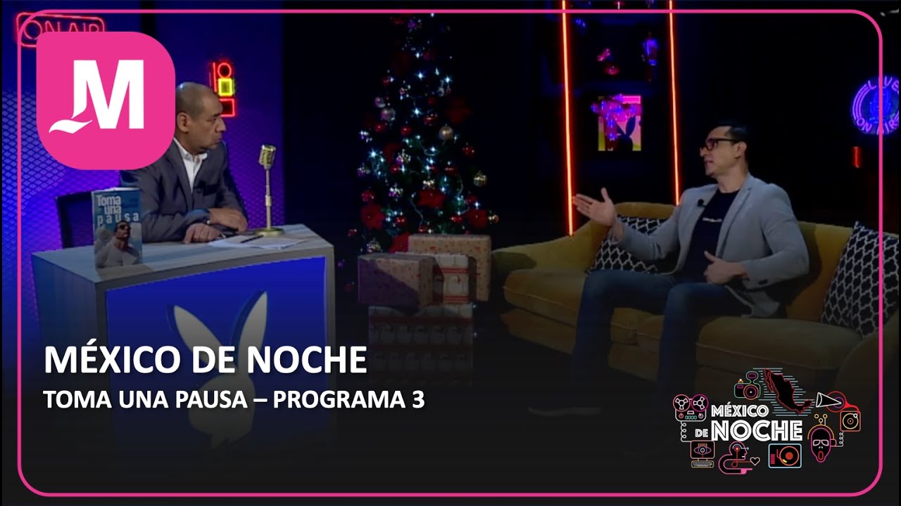 MÉXICO DE NOCHE - PROGRAMA 3