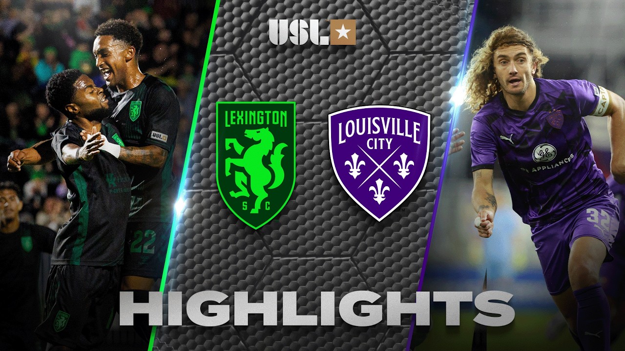 Lexington SC vs Louisville City Highlights