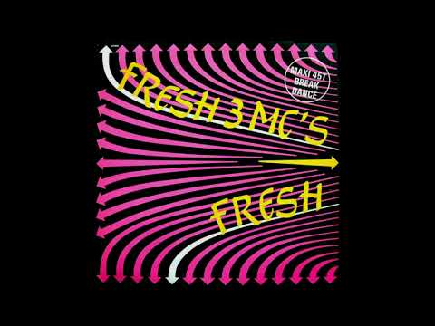Fresh 3 MC's - Fresh (extended) (MAXI) (1984)