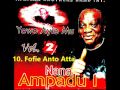 Nana Kwame Ampadu 1 Yewo Ayie Mu Fofie Anto Atta