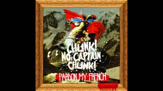 Chunk! No, Captain Chunk! - Pardon My French