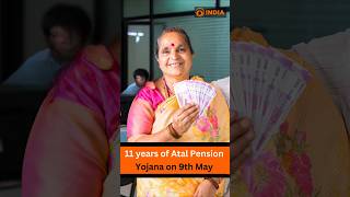 11 years of Atal Pension Yojana on 9th May