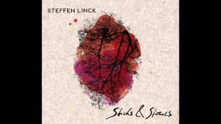 Steffen Linck - Sticks &amp; Stones (Original Version)