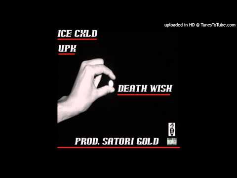 Ice Cxld ft UPK - DeathWi$h (Prod. Satori Gold)