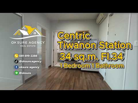 Centric Tiwanon Station, Nonthaburi, 333 Krungthep-Nonthaburi Rd, Bang Khen, Muang Nonthaburi, Nonthaburi, 1 Bedroom, 34 sqm, Condo For Rent, by NATTAPHONG Yodmanotham (K. Book), 500512142 - DDproperty.com