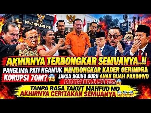 AKHIRNYA TERUNGKAP..!! PANGLIMA PATI NGAMUK MEMBONGKAR SEMUANYA 😱 KADER GERINDRA KORUPSI BTS 70M?😱