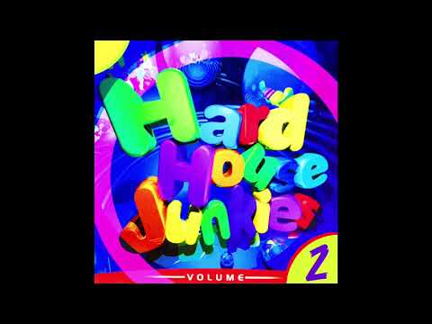 Hard House Junkies Vol. 2 (Disco Completo)