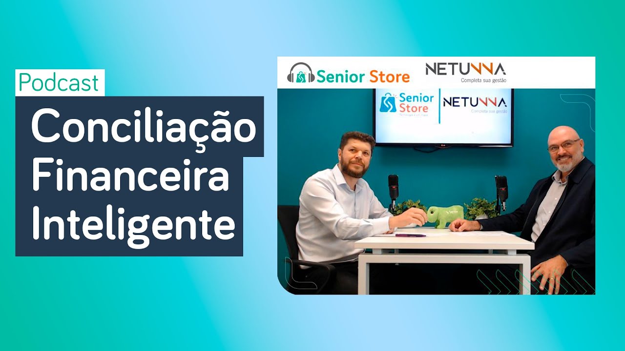 Conciliação Financeira | Corte Podcast Senior & Netunna