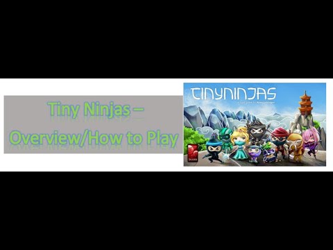 Tiny Ninjas - Overview/How to Play