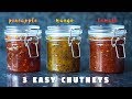 3 Easy Chutney Recipe | Sweet and Spicy | Hungry for Goodies