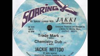 Dennis Brown and Jackie Mittoo - Rebel With A Cause + Trade Mark + Chemistry Dub