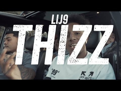 Lij9 - Thizz (Official Music Video) 