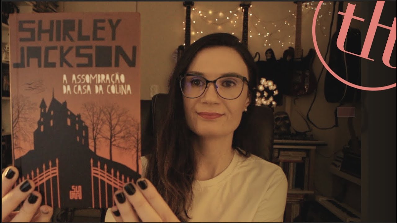 Watch Now A Assombração da Casa da Colina (Shirley Jackson) | Tatiana Feltrin A Assombração da Casa da Colina (Shirley Jackson) | Tatiana Feltrin