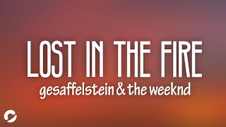 Gesaffelstein &amp; The Weeknd - Lost in the Fire (Lyrics)